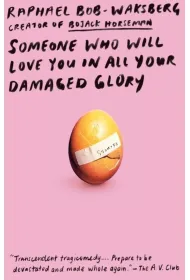 Someone Who Will Love You in All Your Damaged Glory