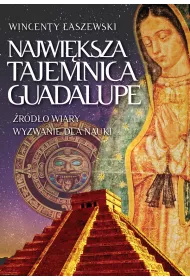 Najwi�ksza tajemnica Guadalupe