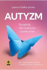 Autyzm Jak rozpozna� i wspiera�