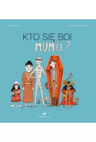 Kto si� boi mumii