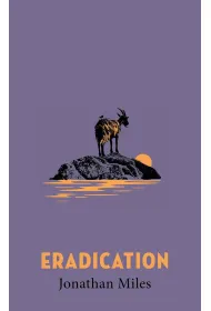 Eradication. Jonathan Miles