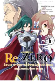 Re: Zero. �ycie w innym �wiecie od zera. Ksi�ga 3. Truth of Zero. Tom 6