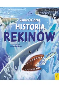M�odzi Odkrywcy. �ar�oczna historia rekin�w
