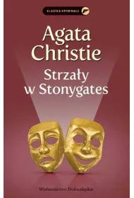 Strza�y w Stonygates. Panna Marple. Tom 5