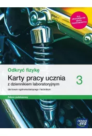 Odkry fizyk 3. Karty pracy ucznia z dziennikiem laboratoryjnym. Zakres podstawowy