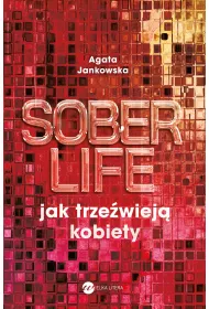 Soberlife. Jak trzewiej kobiety