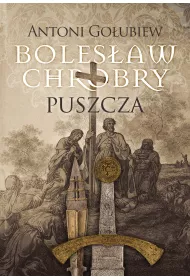 eBook Bolesaw Chrobry Puszcza mobi epub