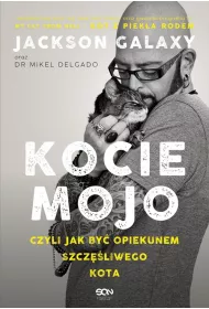 Kocie mojo, czyli jak by opiekunem szczliwego kota