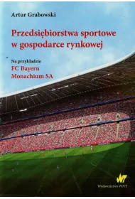Przedsi�biorstwa sportowe w gospodarce rynkowej
