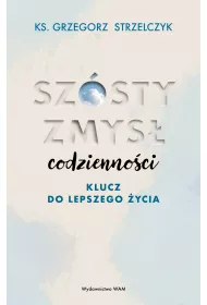 Sz�sty zmys� codzienno�ci