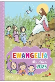 Ewangelia dla dzieci 2025