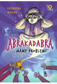 Abrakadabra&hellip;. Mamy problem!