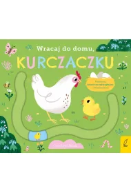 Wracaj do domu, kurczaczku