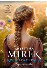 eBook Kwiatowy dwr. Saga dworska. Tom 3 mobi epub