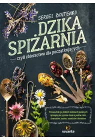 Dzika spi�arnia, czyli zbieractwo dla pocz�tkuj�cych