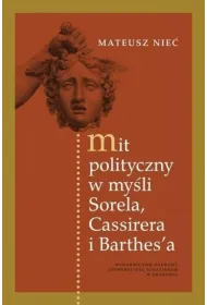 Mit polityczny w my�li Sorela, Cassirera i Barthes'a