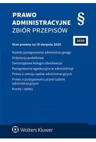 Prawo administracyjne. Zbi�r przepis�w (/2020). Stan prawny na 10 sierpnia 2020 r.