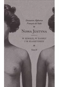 W szkole, w zamku i w klasztorze. Nowa Justyna. Tom 2