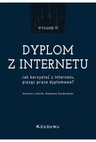 Dyplom z internetu. Jak korzysta� z Internetu pisz�c prace dyplomowe?