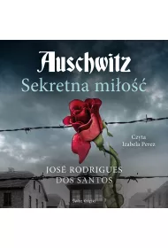 Audiobook Auschwitz. Sekretna mi�o�� mp3