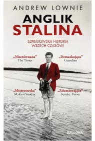 Anglik Stalina. Szpiegowska historia wszech czas�w