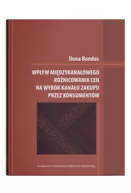 Wp�yw mi�dzykana�owego r�nicowania cen na wyb�r kana�u zakupu przez konsument�w