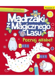 Mdrzaki z Magicznego Lasu. Poznaj alfabet 2