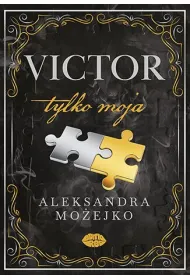 Victor. Tylko moja. Tom 2