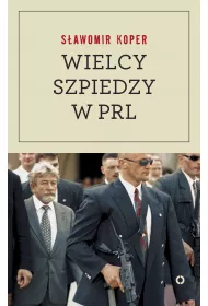 Wielcy szpiedzy w PRL