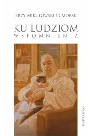 Ku ludziom. Wspomnienia