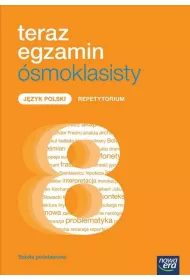 Teraz egzamin �smoklasisty. J�zyk polski. Repetytorium