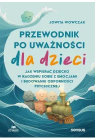 Przewodnik po uwa�no�ci dla dzieci