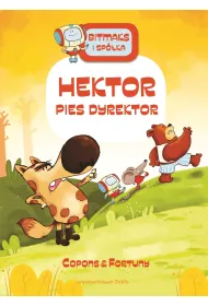 Bitmaks i sp�ka. Bitmaks i Sp�ka. Hektor pies dyrektor