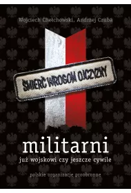 Militarni. Polskie organizacje proobronne