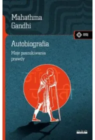 Autobiografia. Dzieje moich poszukiwa� prawdy