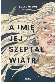 A imi� jej szepta� wiatr