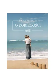 O kobieco�ci