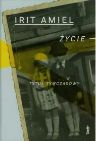 �ycie. Tytu� tymczasowy