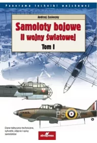 Samoloty bojowe II wojny wiatowej. Tom 1