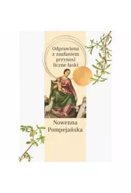Nowenna pompeja�ska. Odprawiona z zaufaniem przynosi liczne �aski