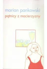 P�tnicy z macierzyzny