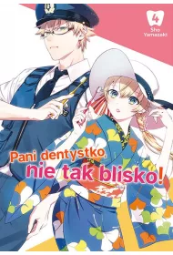 Pani dentystko, nie tak blisko! Tom 4
