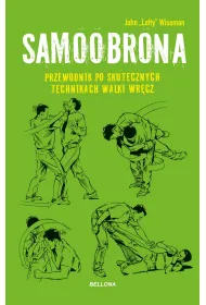 Samoobrona. Przewodnik po skutecznych technikach walki wr�cz