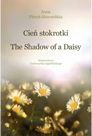 Cie� stokrotki. The Shadow of a Daisy