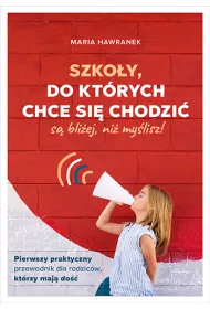 Szko�y, do kt�rych chce si� chodzi� (s� bli�ej, ni� my�lisz)