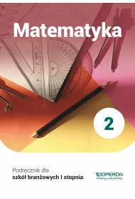 Matematyka 2. Podrcznik. Szkoa branowa I stopnia