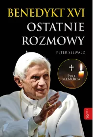 Benedykt XVI ostatnie rozmowy