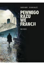 Pewnego razu we Francji. Tom 3