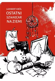 Ostatni Szwajcar na Ziemi