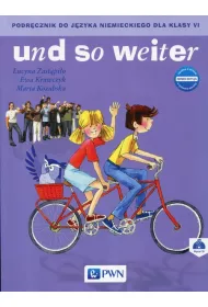 Und so weiter. Nowa edycja. Podr�cznik do j�zyka niemieckiego dla klasy 6